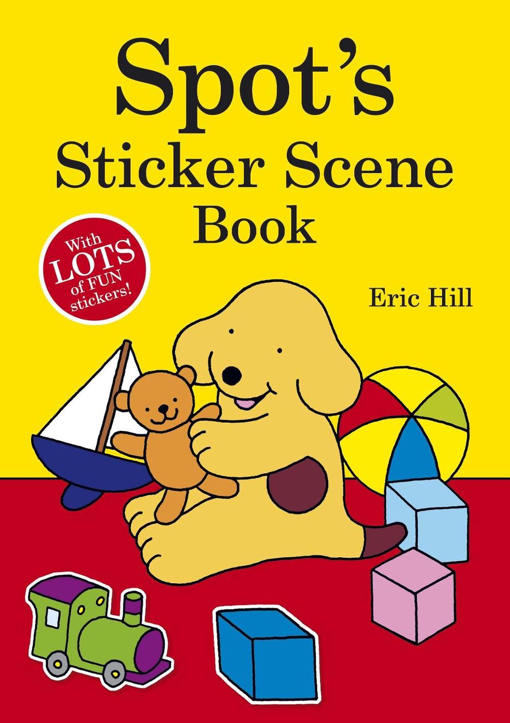 Spot's Sticker Scene Book by Eric Hill, Paperback, 9780723267225 Buy online at The Nile