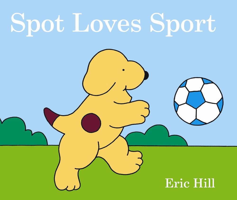 Spot Loves Sport by Eric Hill - ISBN: 9780723268383