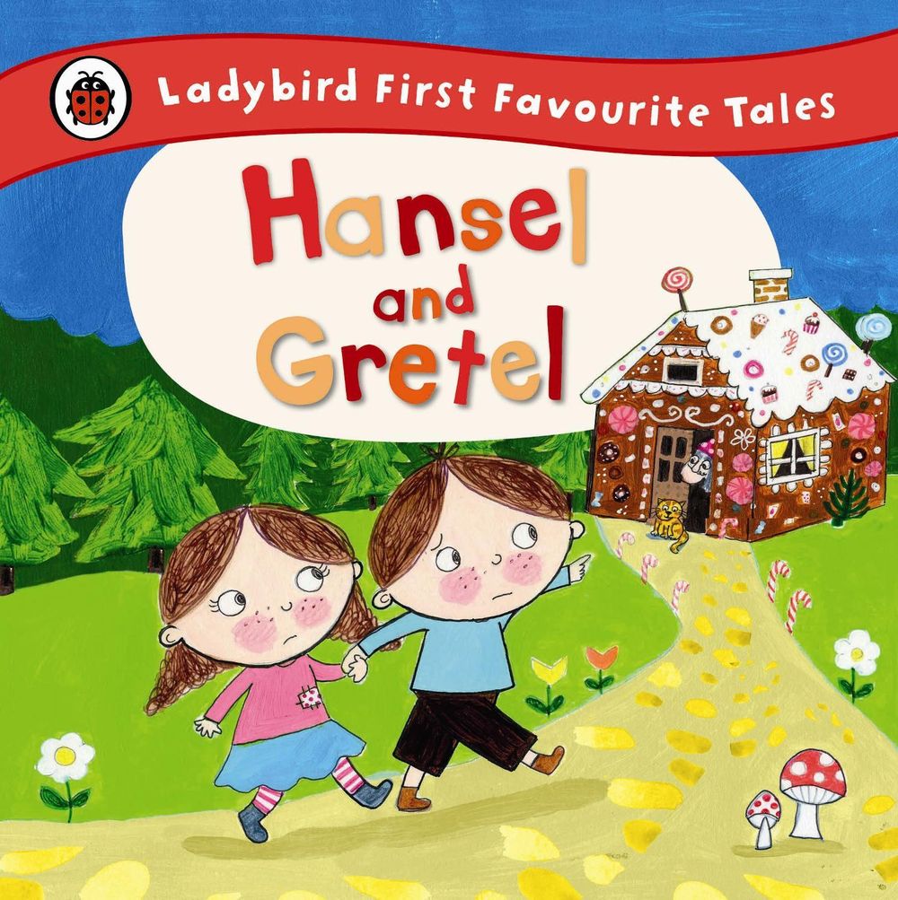 Hansel and Gretel: Ladybird First Favourite Tales by Ailie Busby - ISBN: 9780723270690