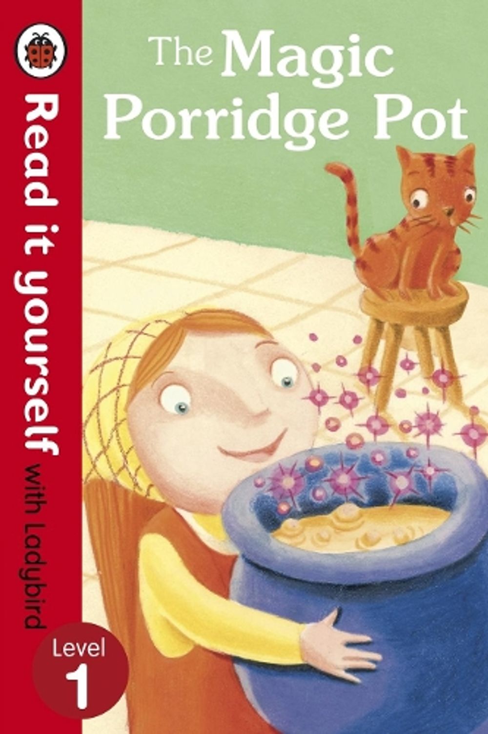 The Magic Porridge Pot - Read it yourself with Ladybird by Ladybird - ISBN: 9780723272724