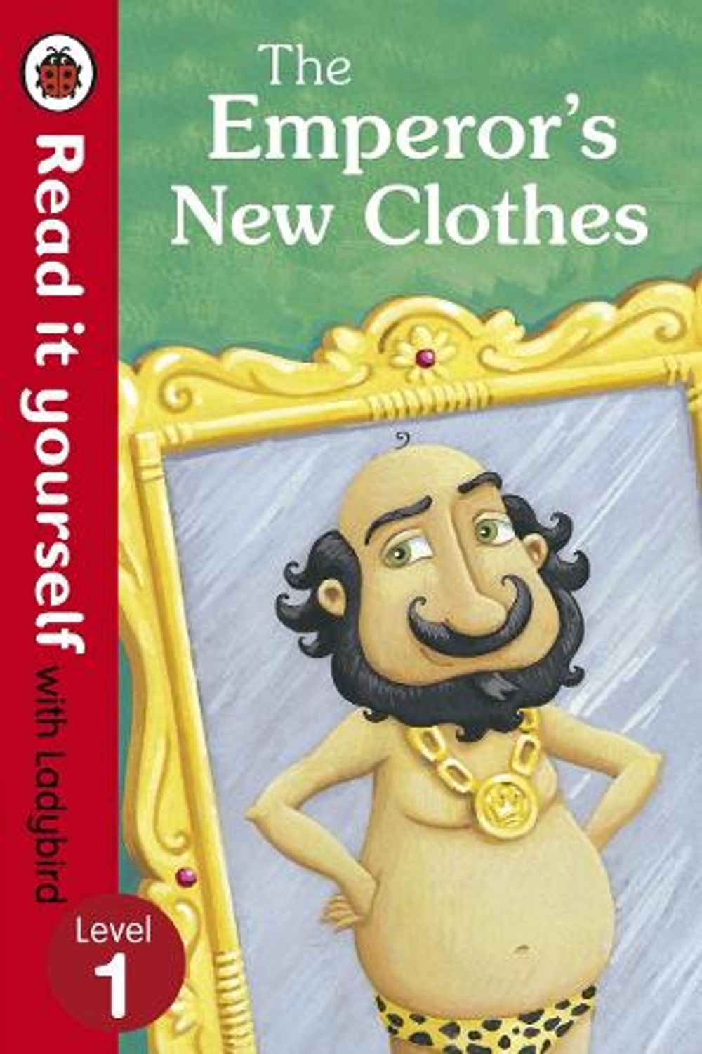 The Emperor's New Clothes - Read It Yourself with Ladybird by Marina Le Ray - ISBN: 9780723272762