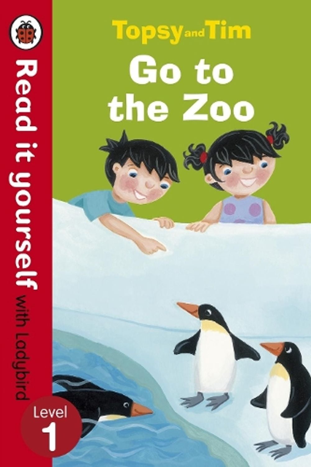 Topsy and Tim: Go to the Zoo - Read it yourself with Ladybird by Jean Adamson - ISBN: 9780723273721