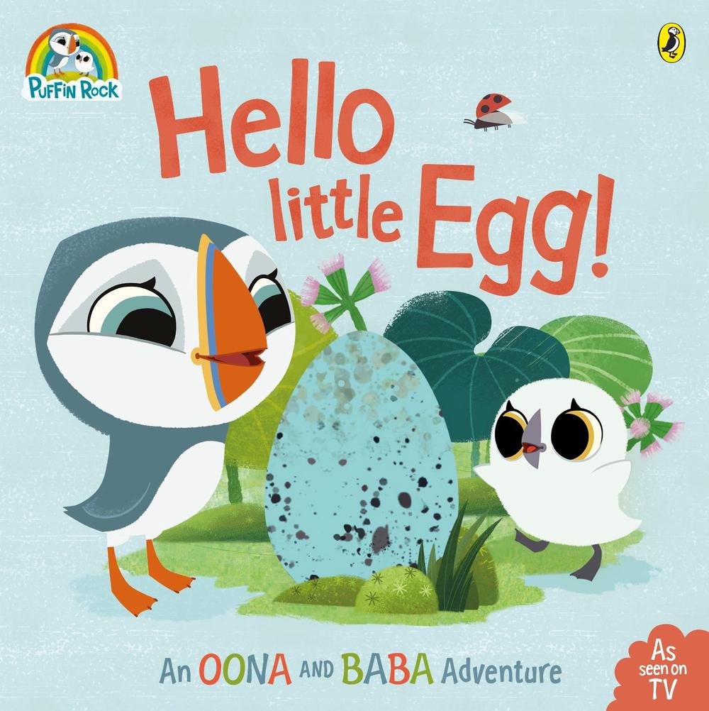 Puffin Rock: Hello Little Egg by Puffin - ISBN: 9780723286134