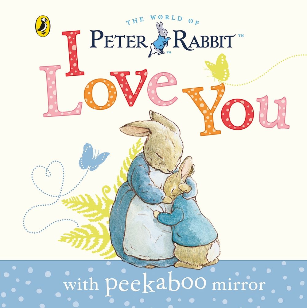 Peter Rabbit: I Love You by Beatrix Potter - ISBN: 9780723286400