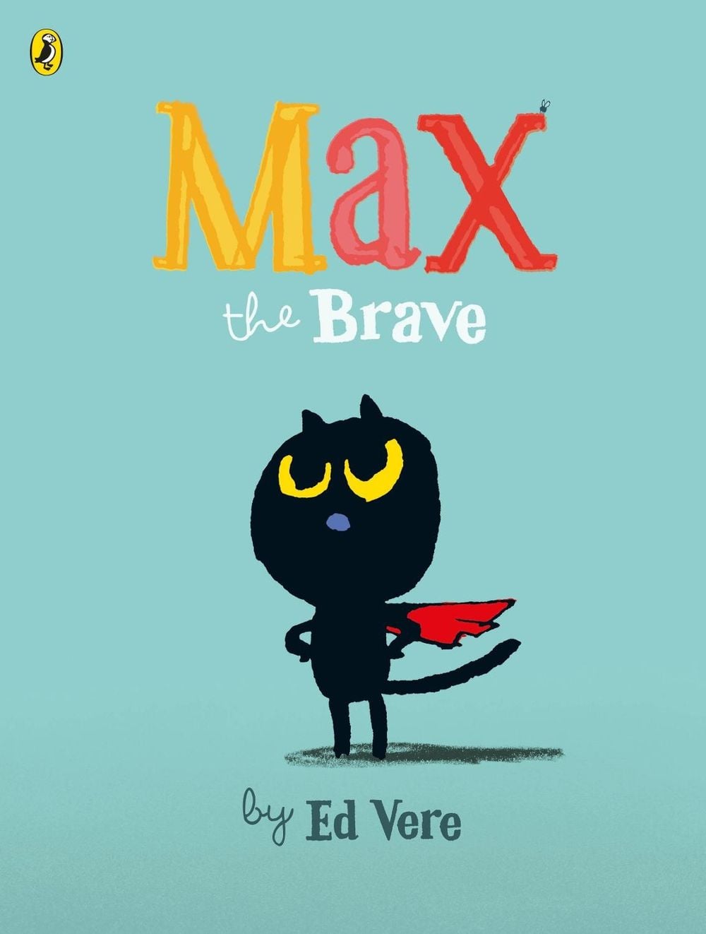 Max the Brave by Ed Vere - ISBN: 9780723286707