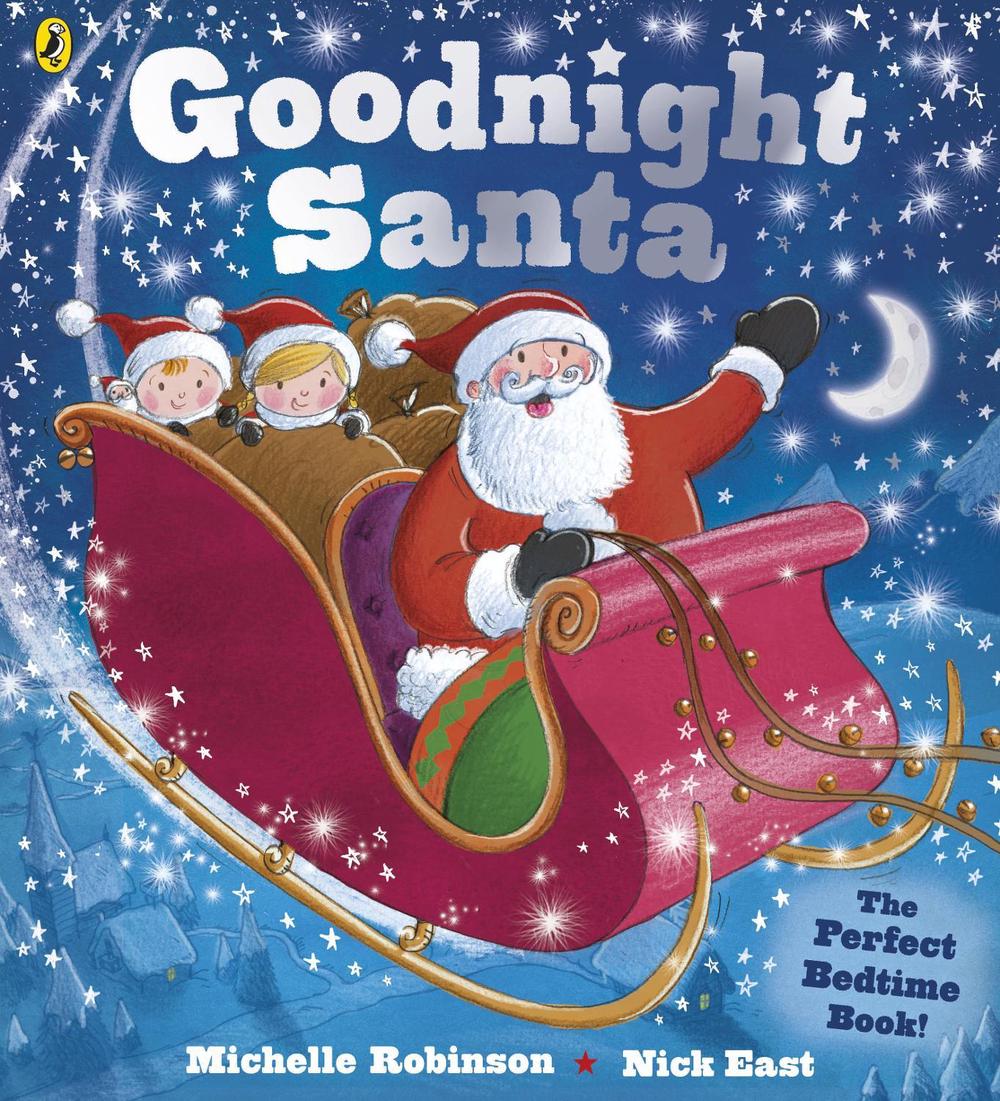 Goodnight Santa by Michelle Robinson - ISBN: 9780723293644