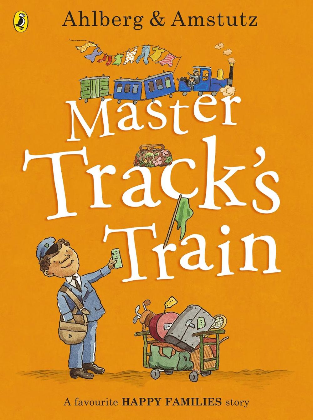 Master Track's Train by Allan Ahlberg - ISBN: 9780723293934