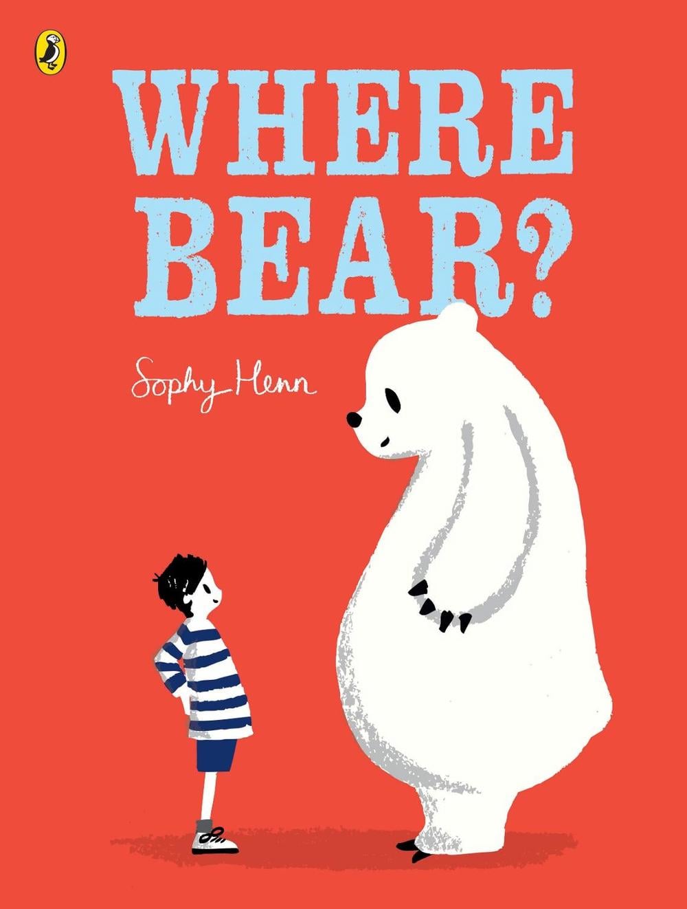 Where Bear? by Sophy Henn - ISBN: 9780723294962