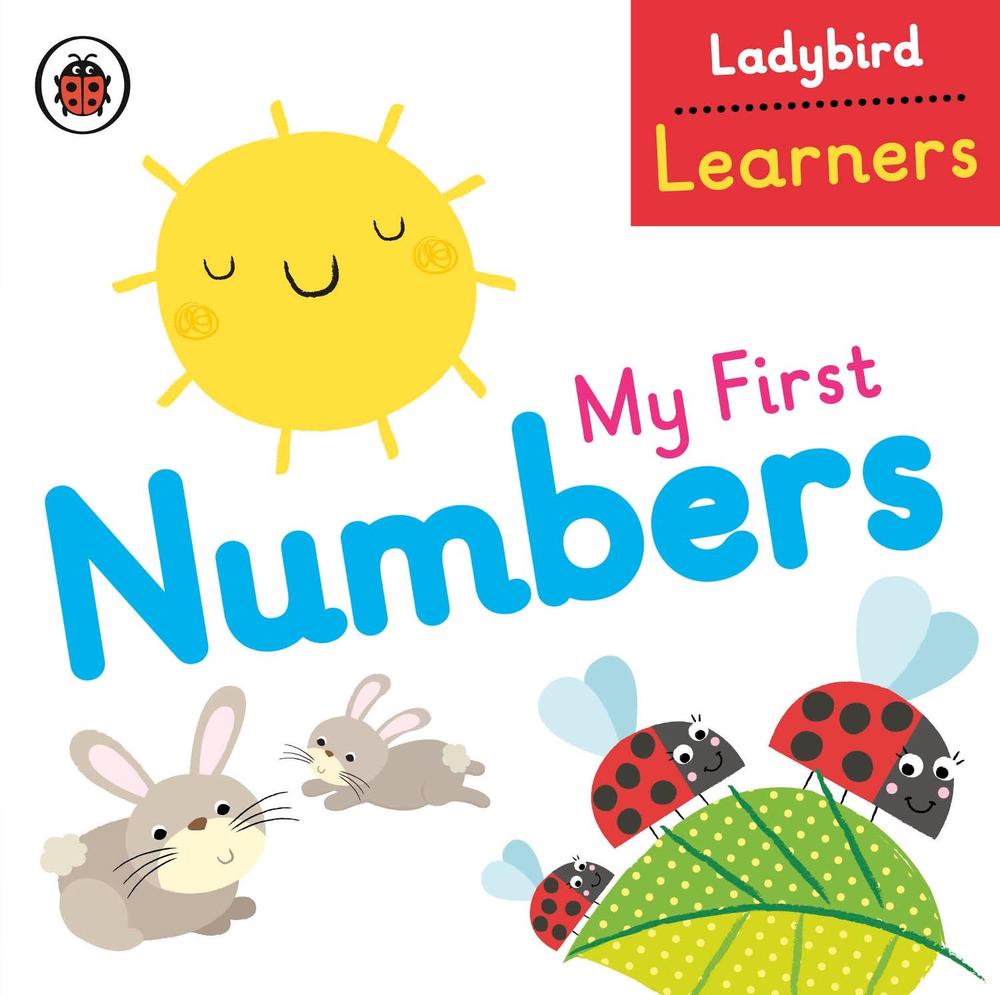 My First Numbers: Ladybird Learners by Ladybird - ISBN: 9780723297079