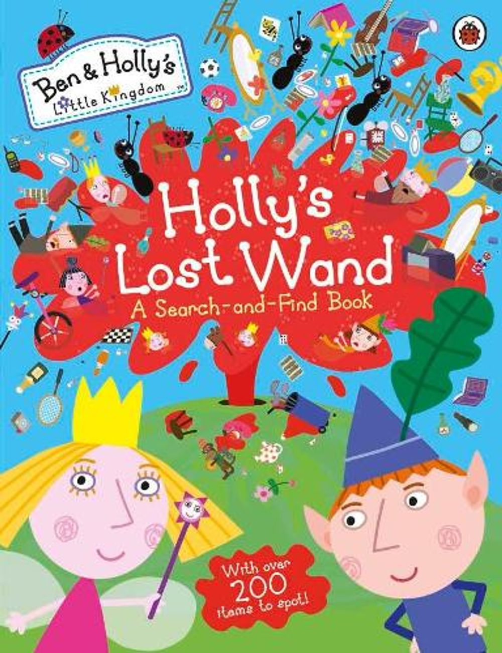 Ben and Holly's Little Kingdom: Holly's Lost Wand - A Search-and-Find Book by Ladybird - ISBN: 9780723298717