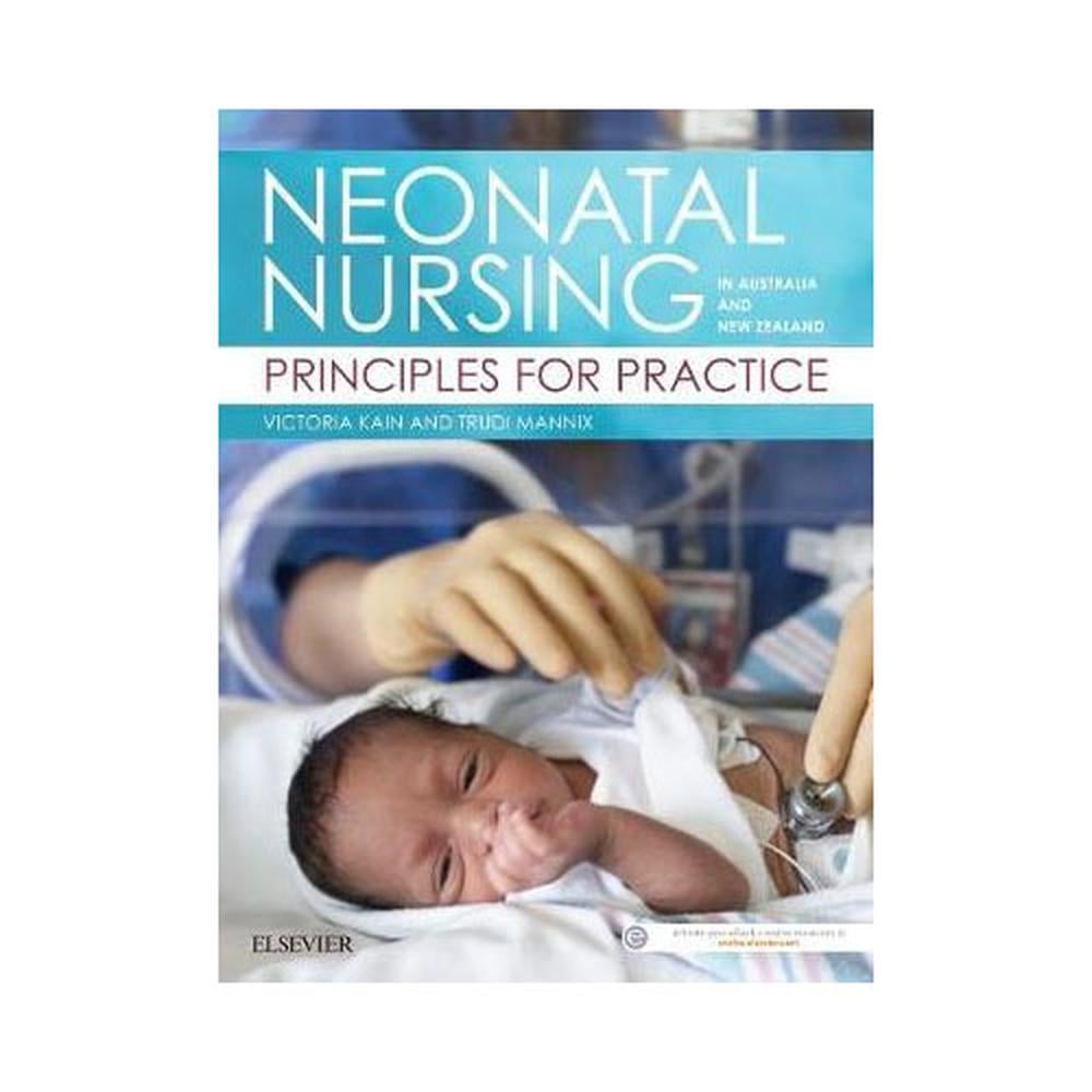 Neonatal Nursing in Anz Principles for Practice, 1st