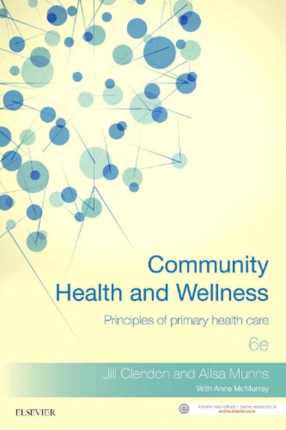 Community Health & Wellness: Principles Of Primary Health Care, 6th ...