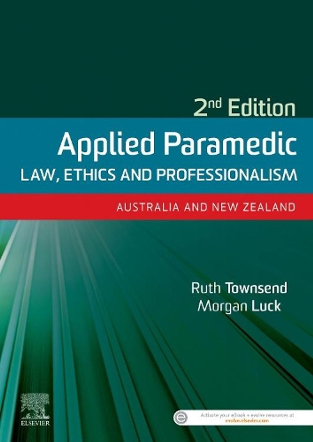 Applied Paramedic Law, Ethics and Professionalism, Second Edition, 2nd Edition by Ruth Townsend - ISBN: 9780729543088