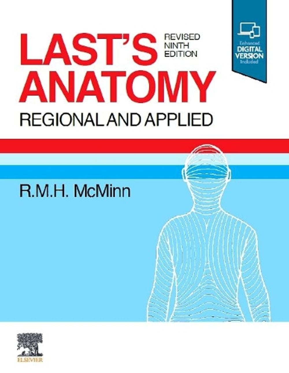 Last's Anatomy - Revised Edition, 9th Edition by Robert M.H. McMinn - ISBN: 9780729543576