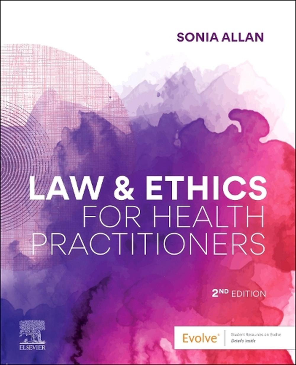 Law and Ethics for Health Practitioners, 2nd Edition, 9780729544252