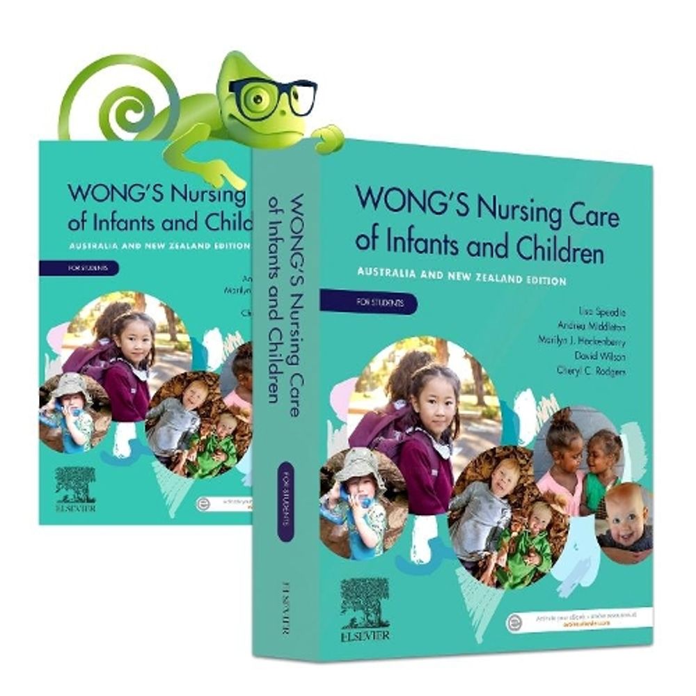 Wong's Nursing Care of Infants and Children Australia and New Zealand Edition For Students - Pack, ANZ Edition by Andrea Middleton - ISBN: 9780729544498