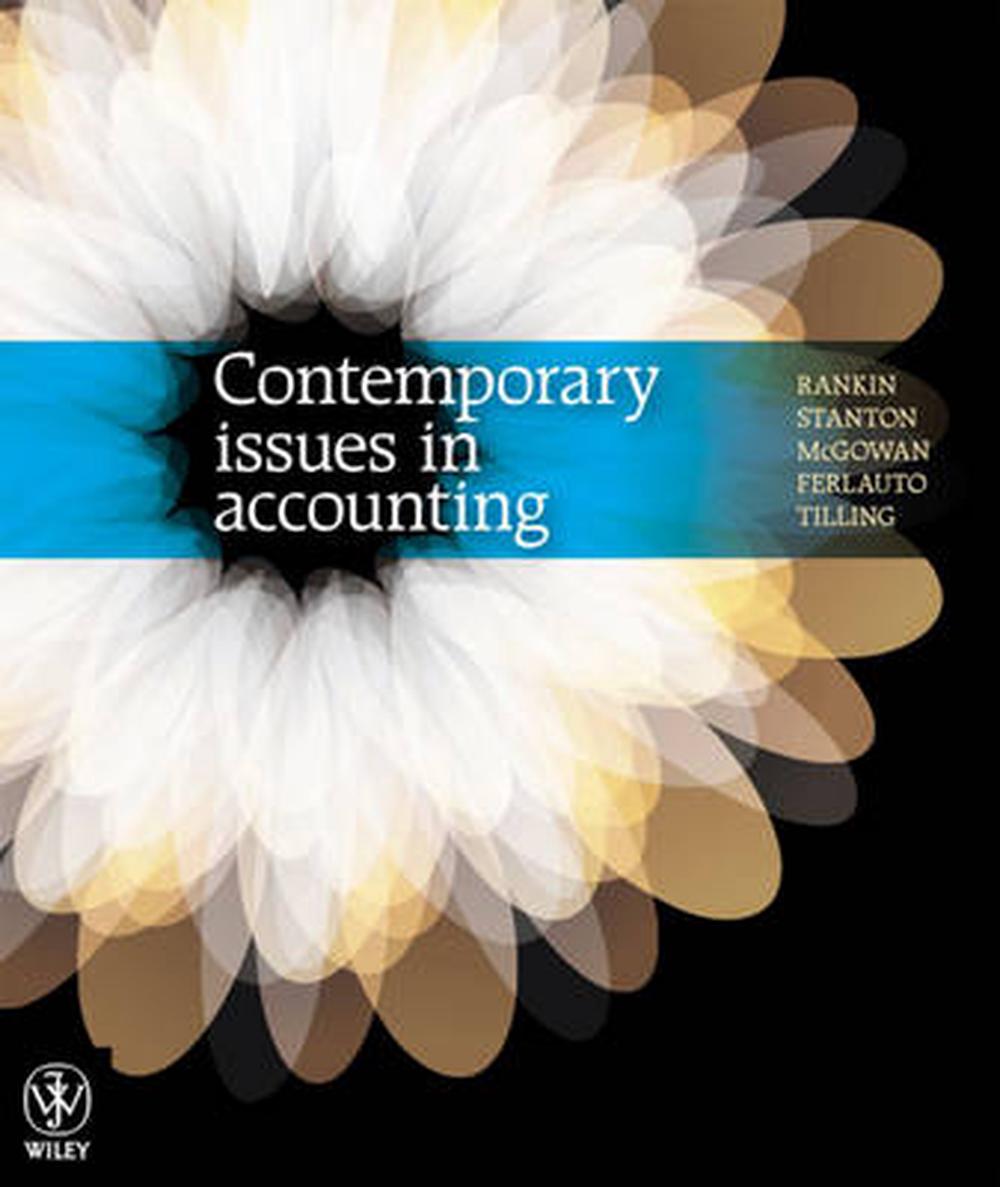 Contemporary Issues in Accounting, 1st Edition by Michaela Rankin