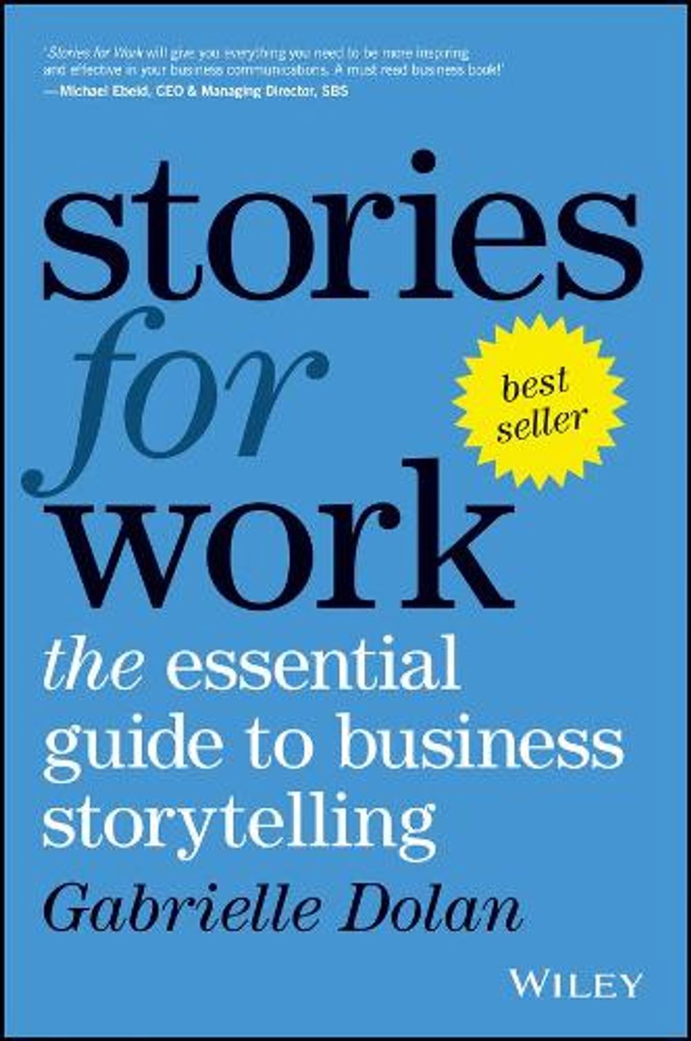 Stories for Work, 1st Edition by Gabrielle Dolan - ISBN: 9780730343295