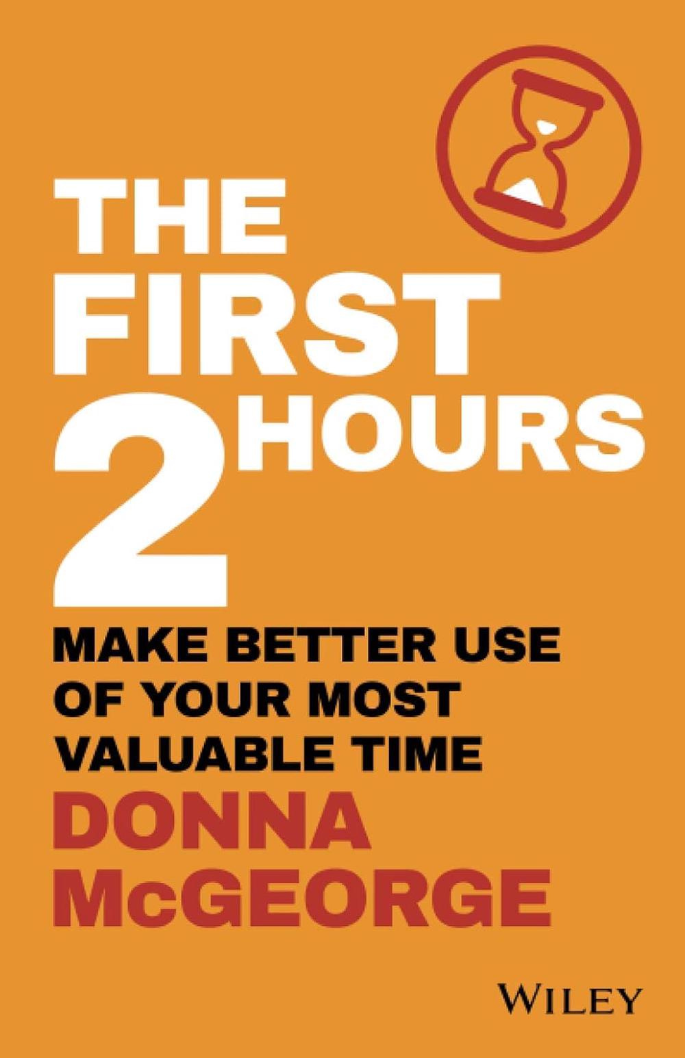 The First 2 Hours by Donna McGeorge - ISBN: 9780730359593