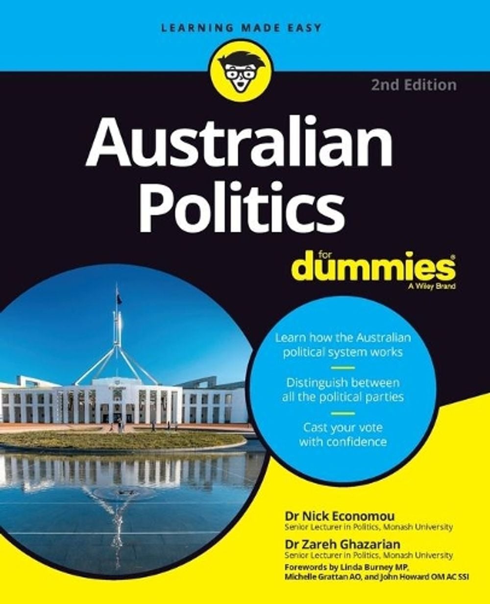 Australian Politics For Dummies, 2nd Edition by Zareh Ghazarian - ISBN: 9780730395423