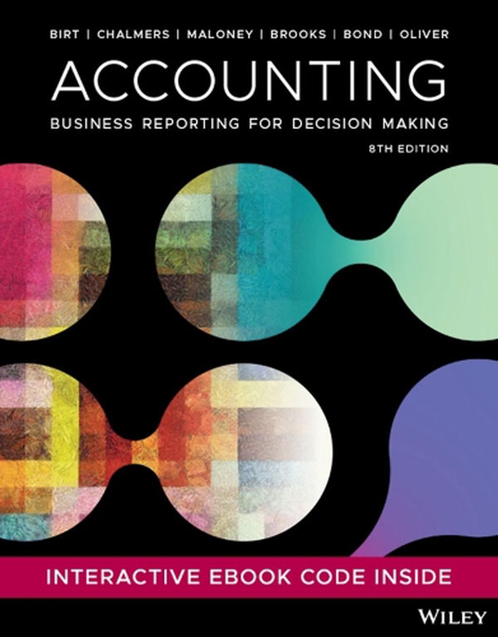 Accounting: Business Reporting for Decision Making, 8th Edition, 9780730396475