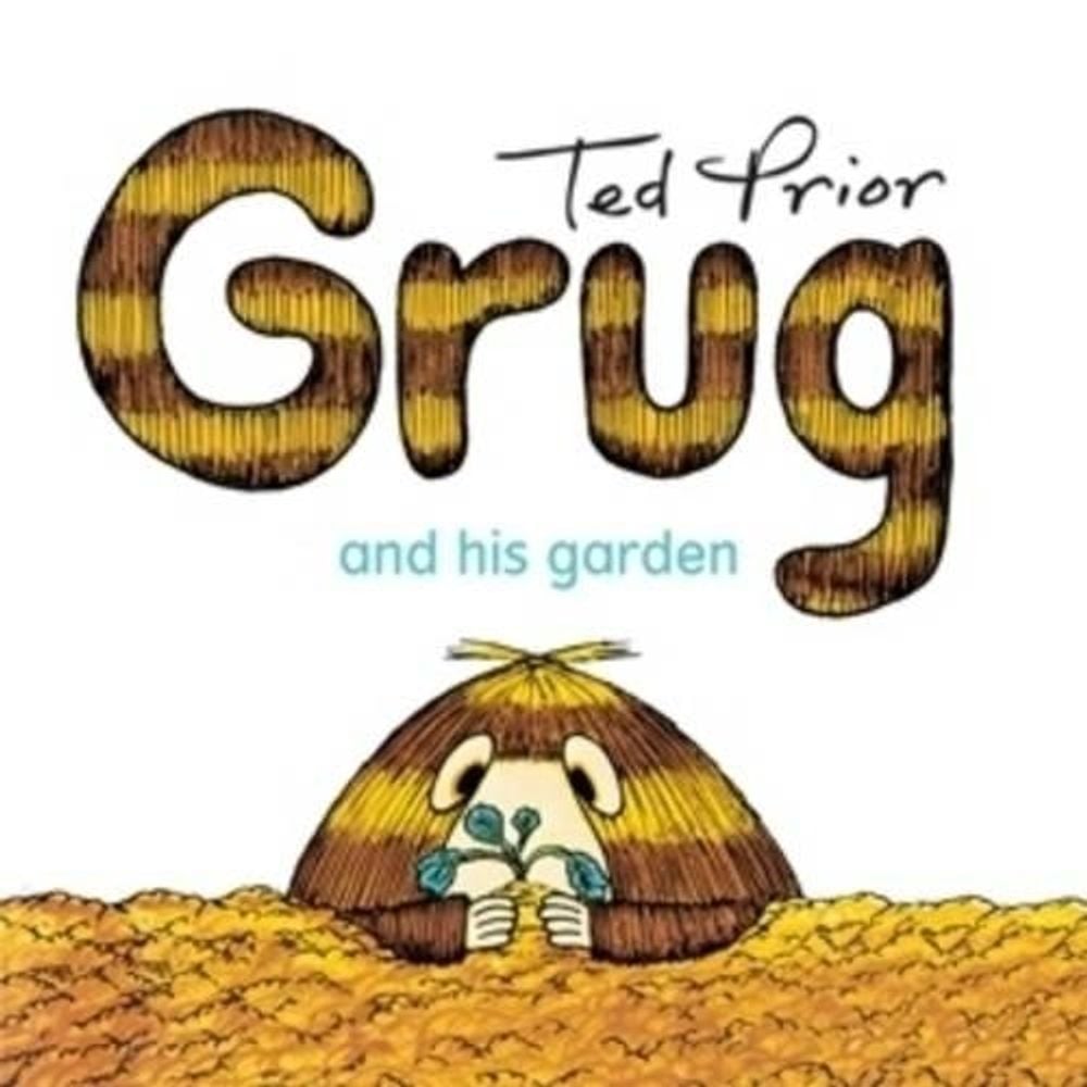 Grug and His Garden by Ted Prior - ISBN: 9780731813889