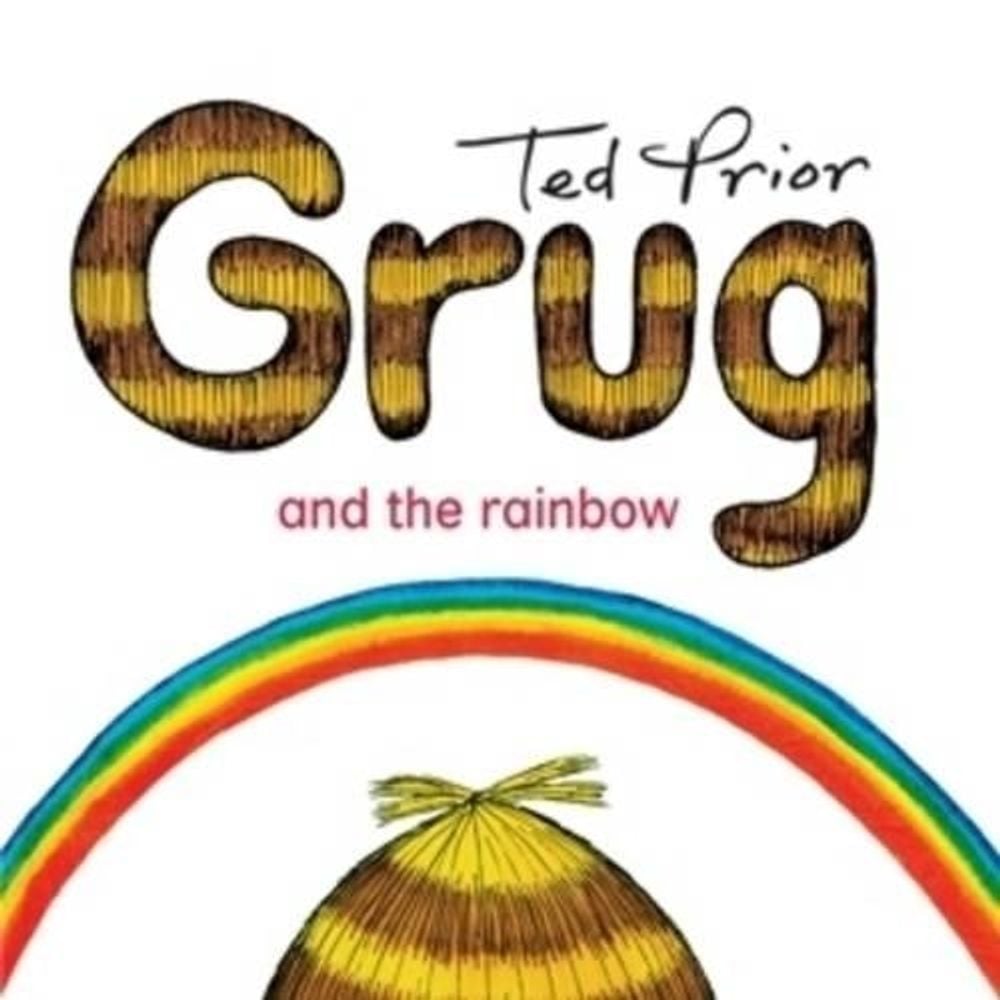 Grug and the Rainbow by Ted Prior - ISBN: 9780731813902