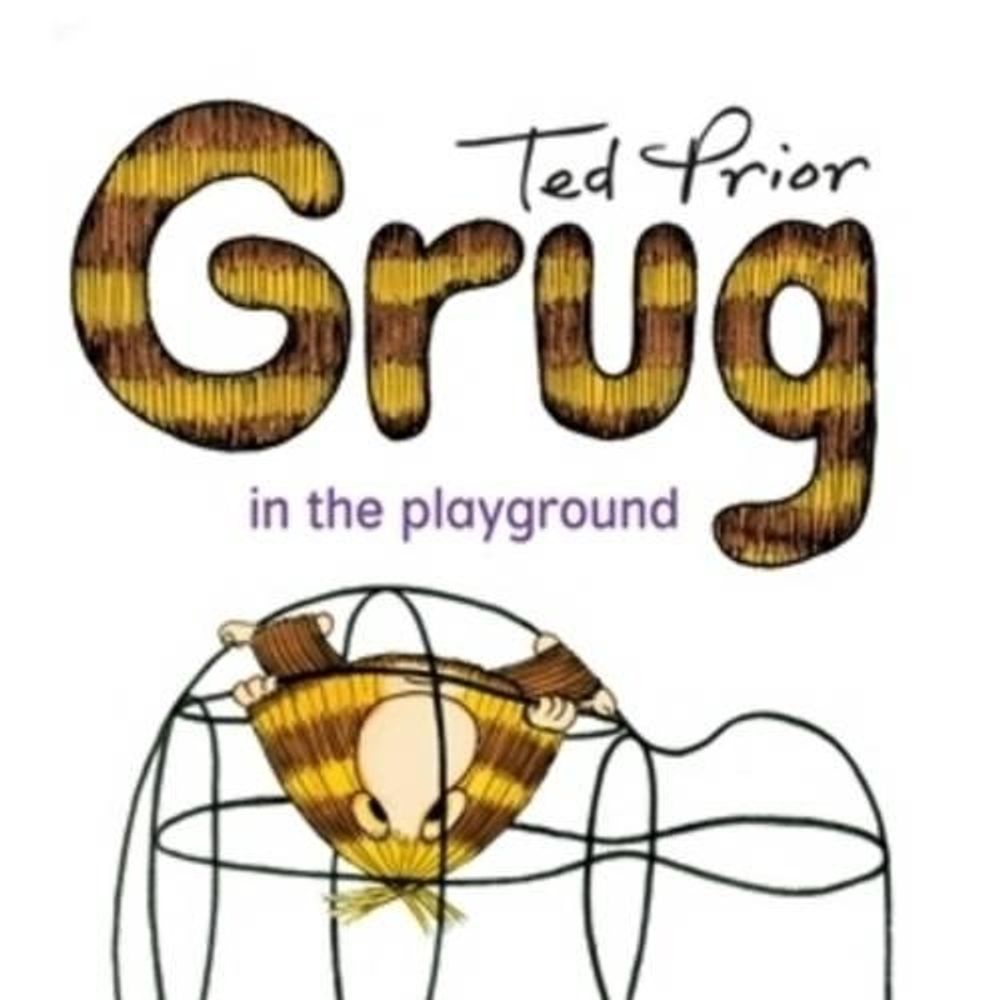 Grug in the Playground by Ted Prior - ISBN: 9780731813919