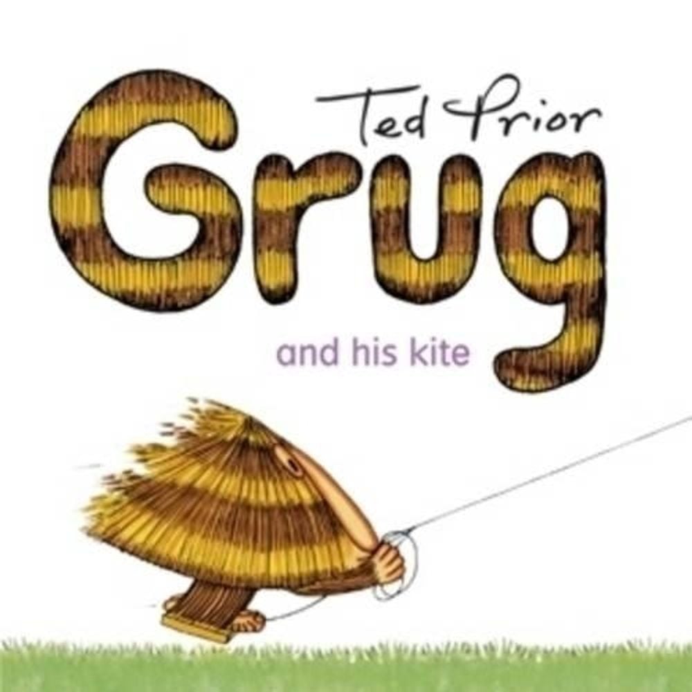Grug and His Kite by Ted Prior - ISBN: 9780731813964