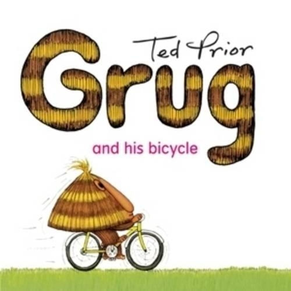 Grug and His Bicycle by Ted Prior - ISBN: 9780731813988