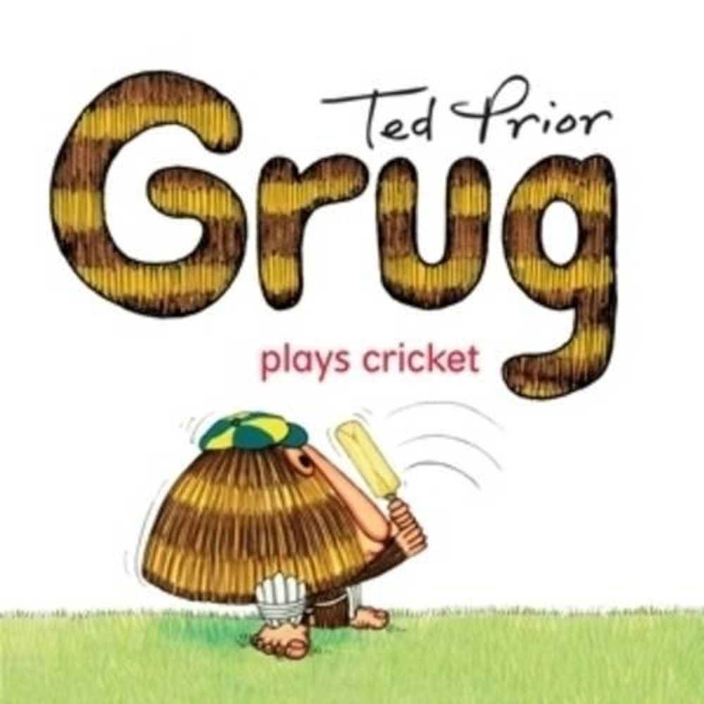 Grug Plays Cricket by Ted Prior - ISBN: 9780731814039
