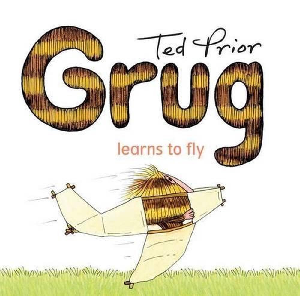 Grug Learns To Fly by Ted Prior, Paperback, 9780731814350 | Buy online ...