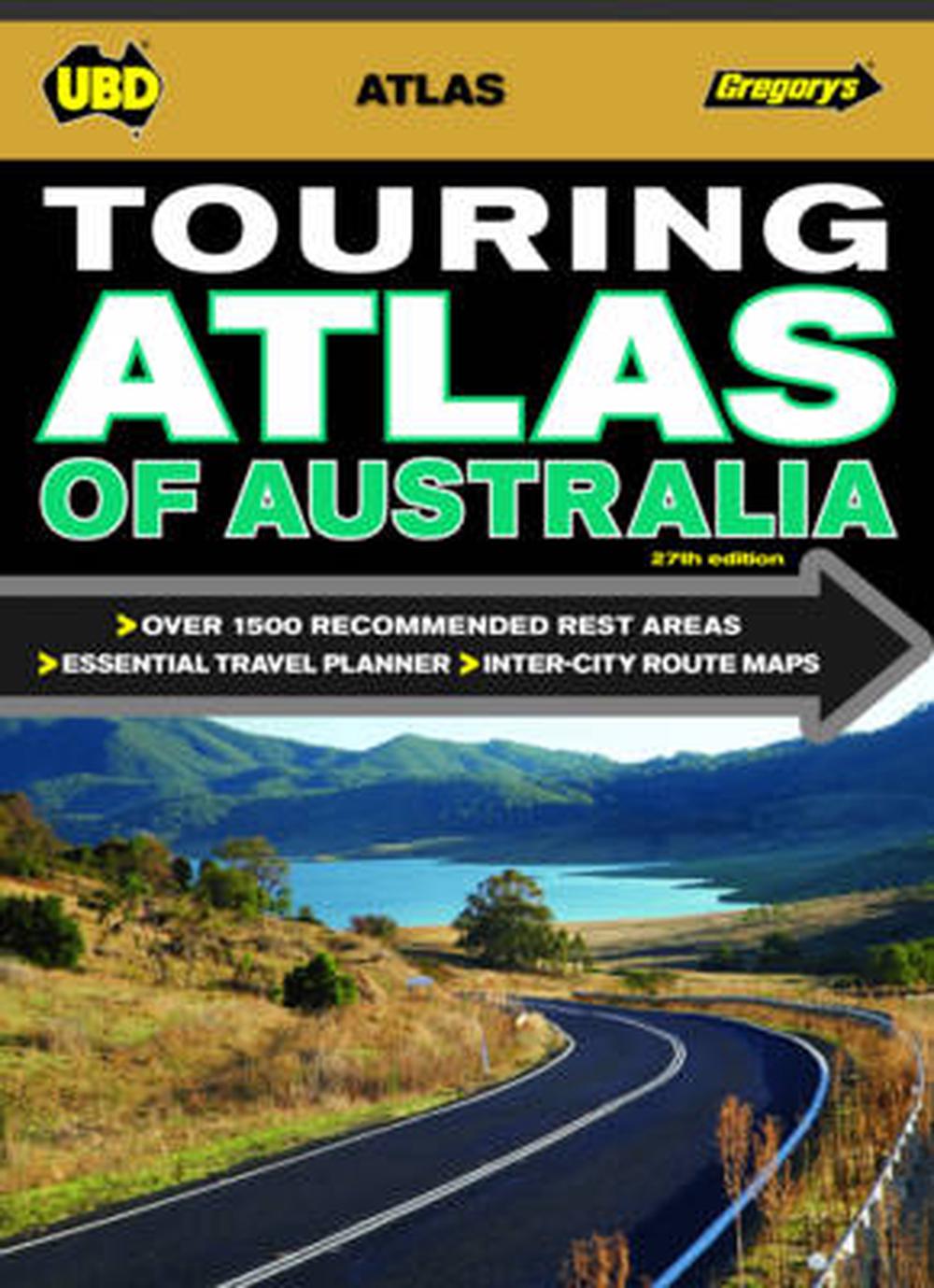 Touring Atlas of Australia 27th by UBD Gregory