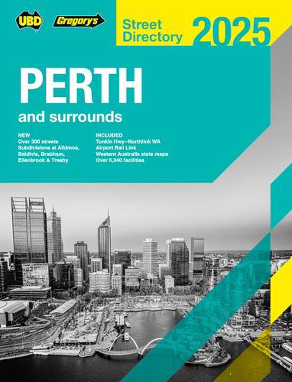 Perth & Surrounds Street Directory 2025 67th by UBD Gregory's ...