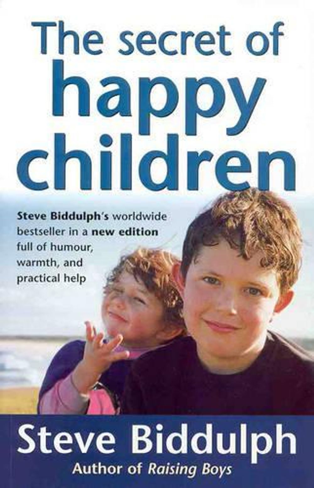 The Secret Of Happy Children by Steve Biddulph - ISBN: 9780732258429