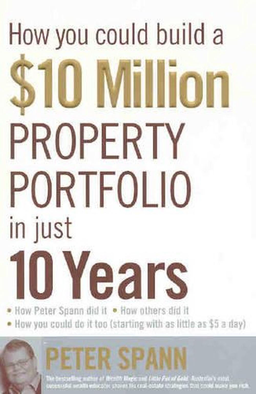 How You Could Build A $10 Million Property Portfolio In Just 10 Years, 9780732274290