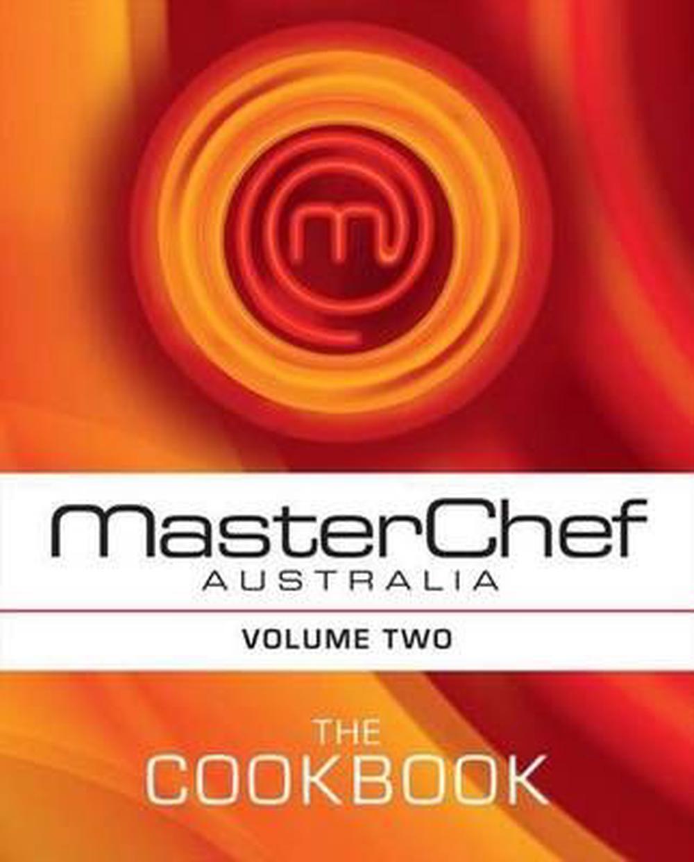 MasterChef Australia Volume 2 The Cookbook by Various, Paperback