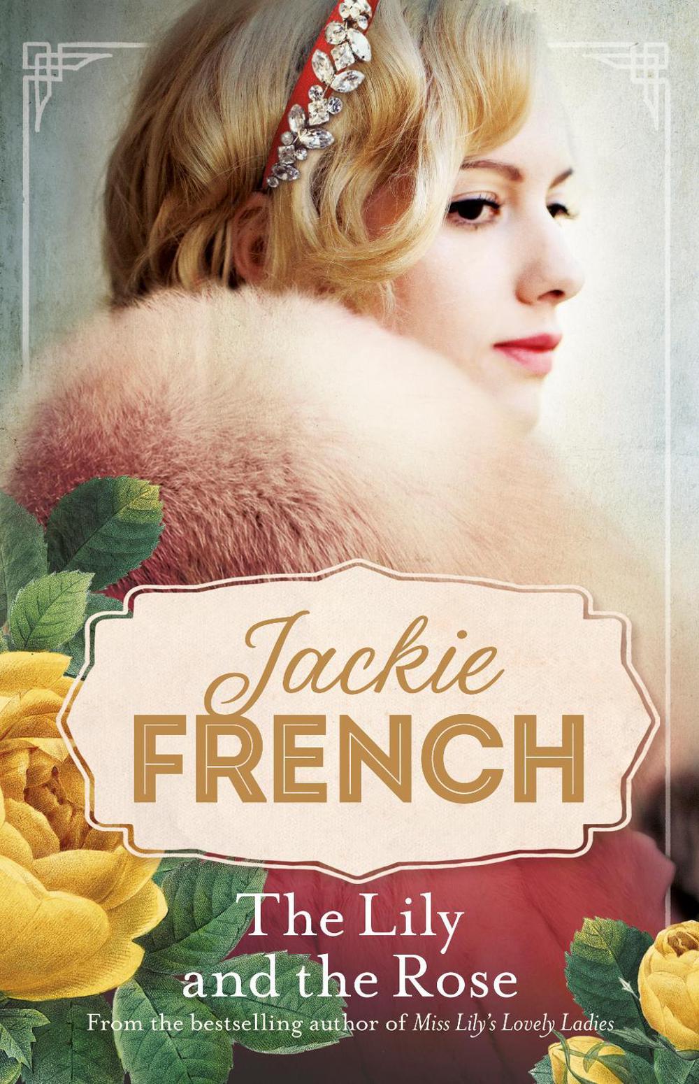 The Lily and the Rose (Miss Lily, #2) by Jackie French - ISBN: 9780732298555