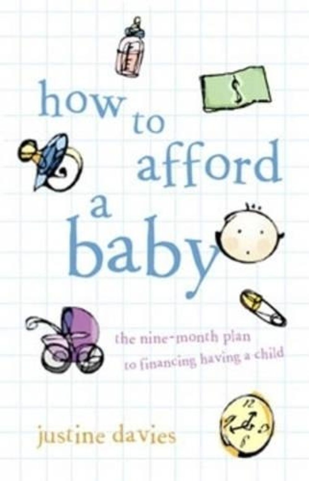 How to Afford a Baby by Justine Davies - ISBN: 9780733321399
