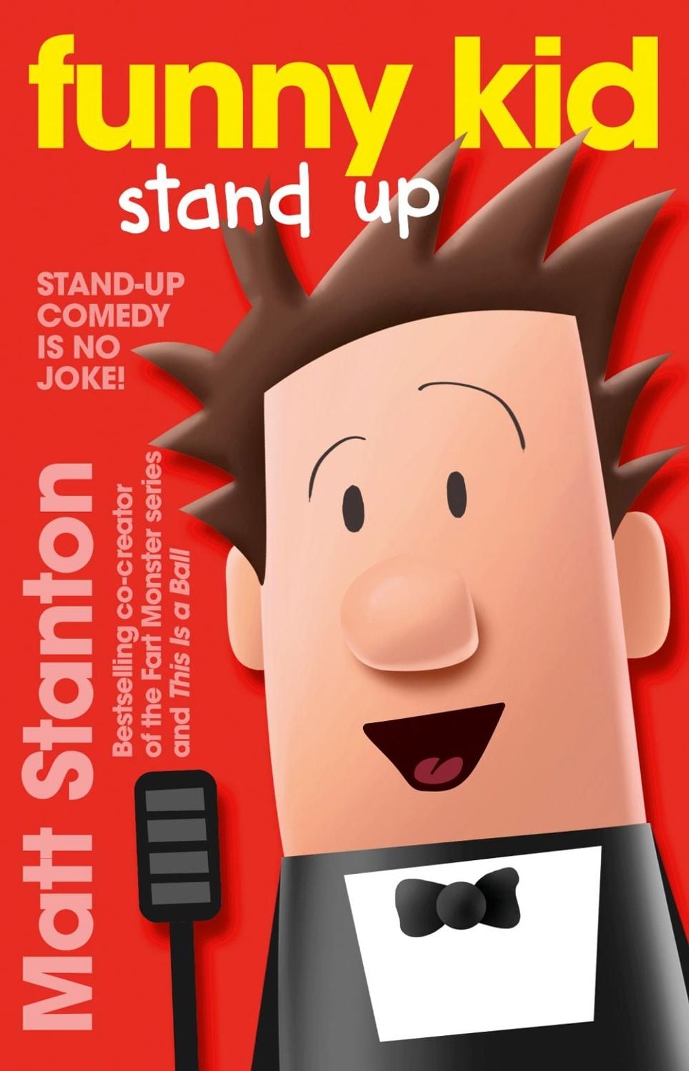 Funny Kid Stand Up (Funny Kid, #2) by Matt Stanton - ISBN: 9780733335983
