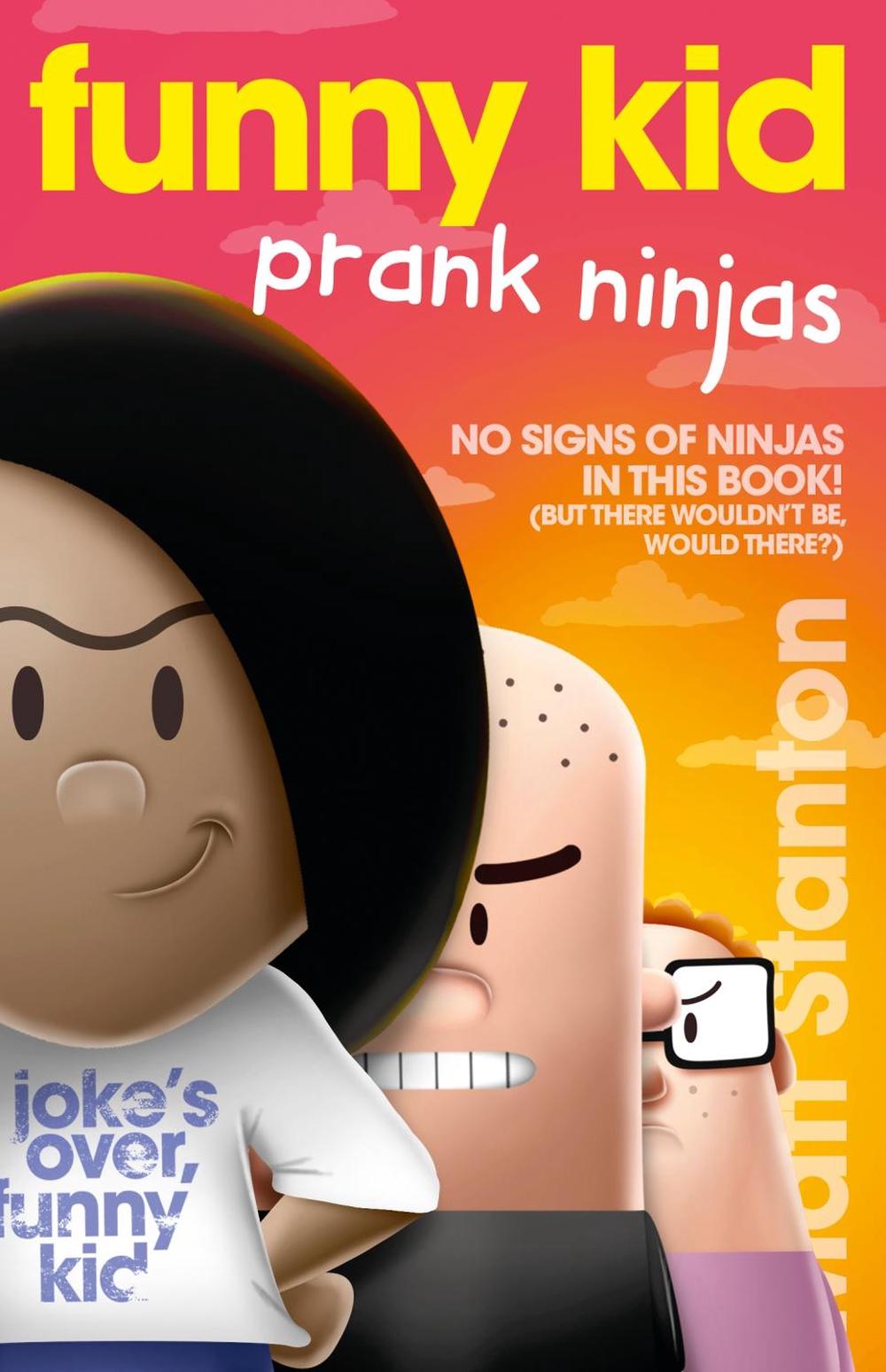 Funny Kid Prank Ninjas (Funny Kid, #10) by Matt Stanton - ISBN: 9780733340628