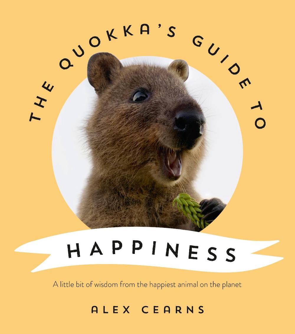 The Quokka's Guide to Happiness, 9780733341090