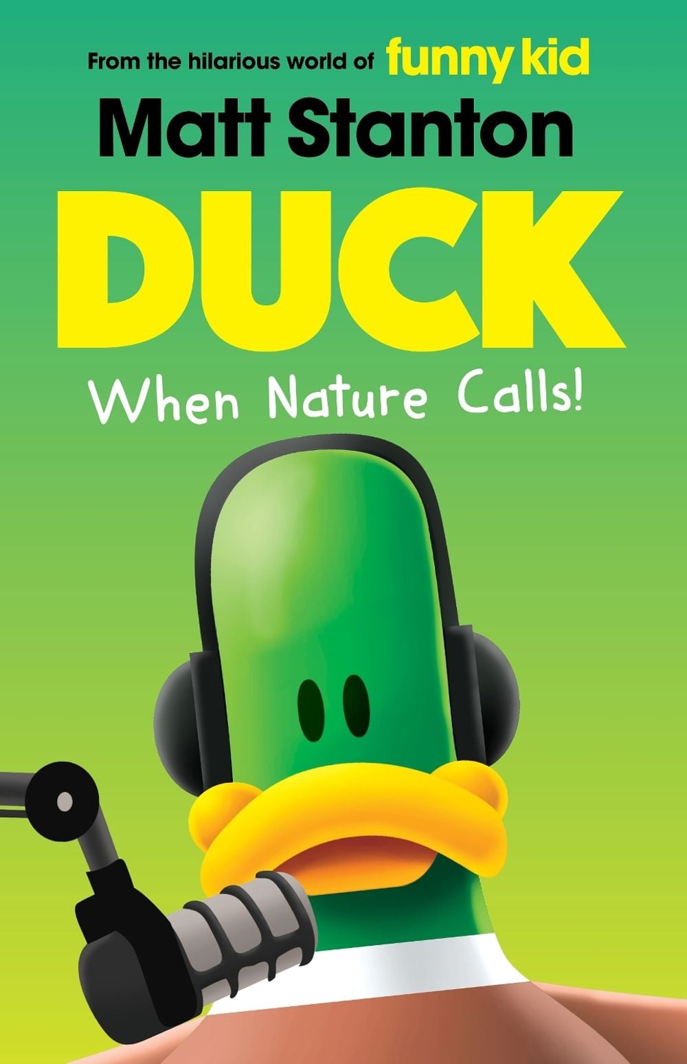 When Nature Calls! (Duck, #2) by Matt Stanton - ISBN: 9780733342073