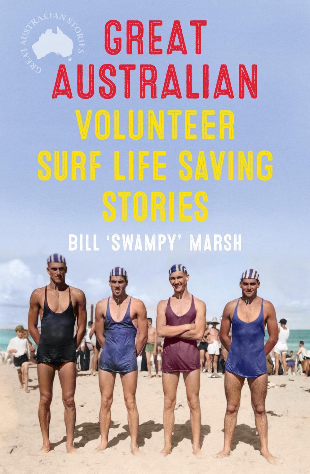 Great Australian Volunteer Surf Life Saving Stories, 9780733342943
