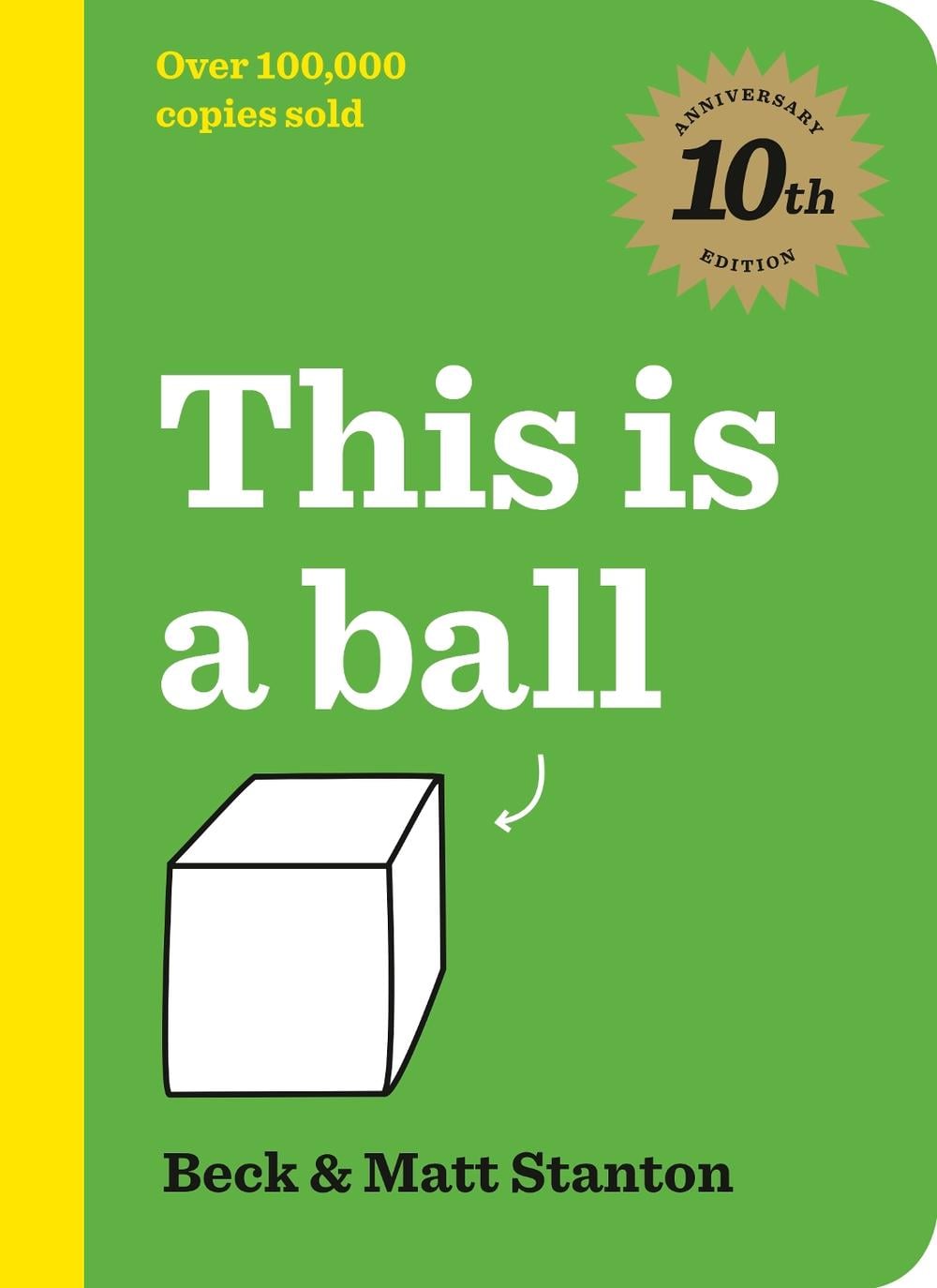 This Is a Ball 10th Anniversary Edition by Matt Stanton - ISBN: 9780733343780