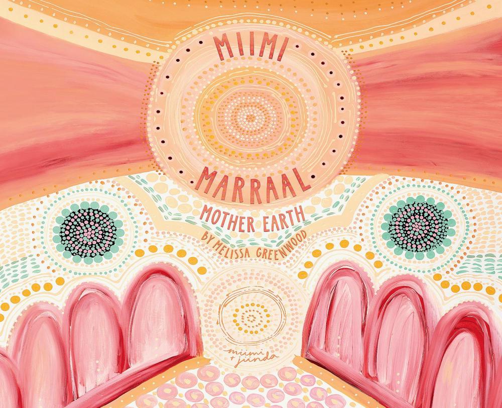 Miimi Marraal, Mother Earth Board Book, 9780733343841