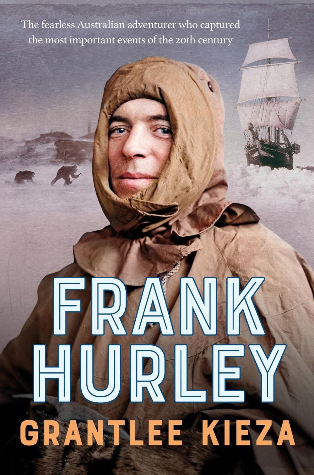 Frank Hurley by Grantlee Kieza - ISBN: 9780733344121