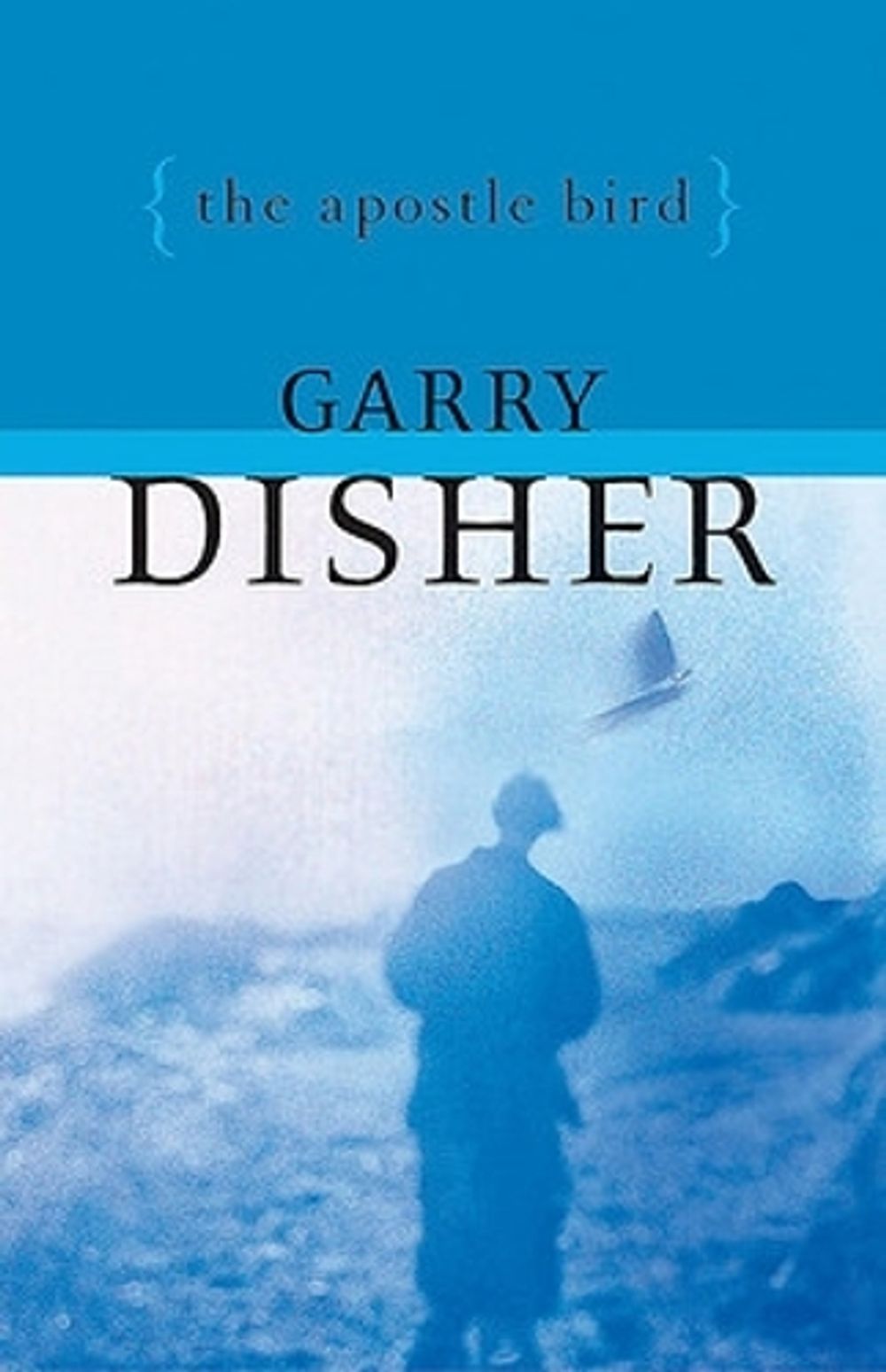 The Apostle Bird by Garry Disher - ISBN: 9780733615894