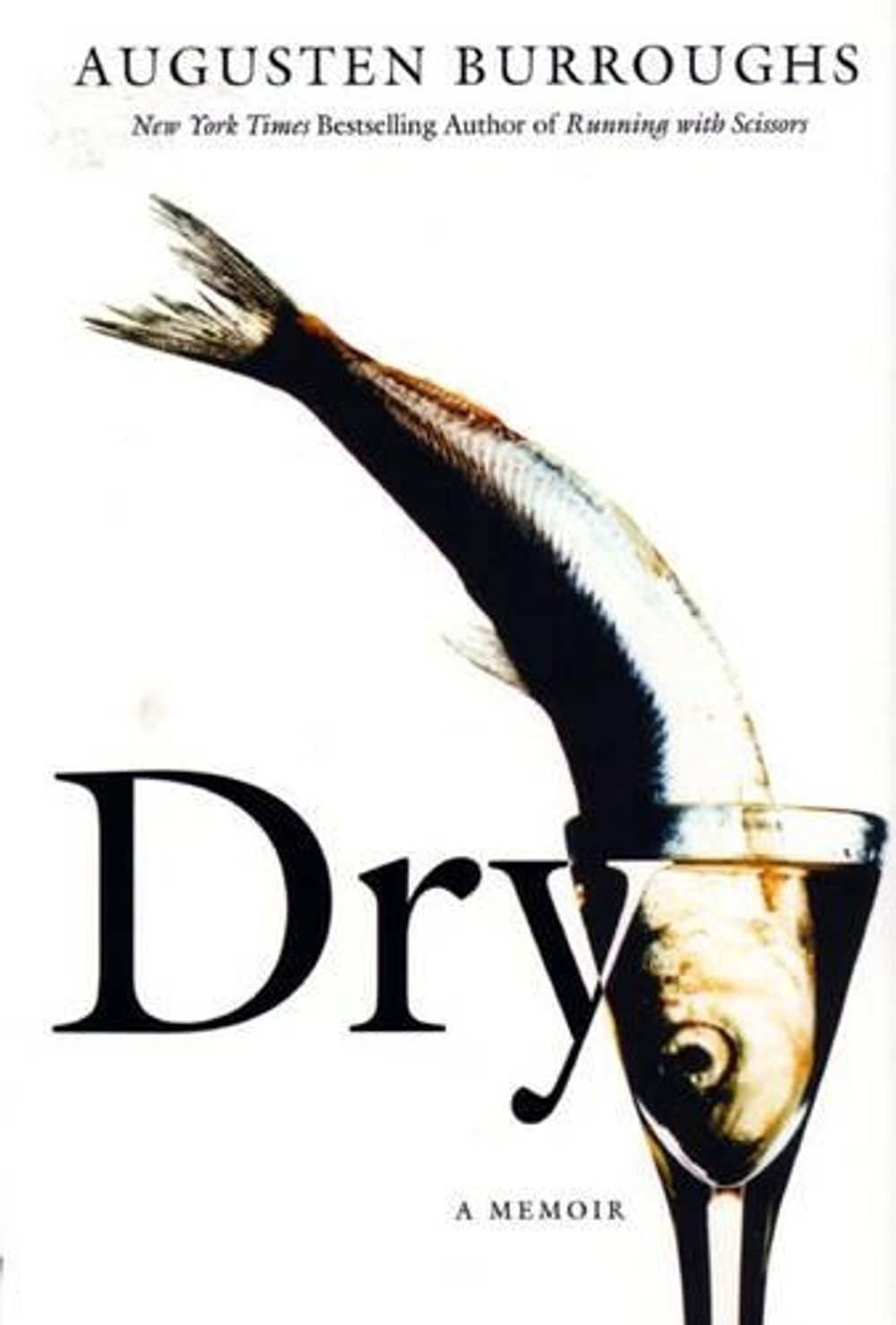 Dry by Augusten Burroughs - ISBN: 9780733618871