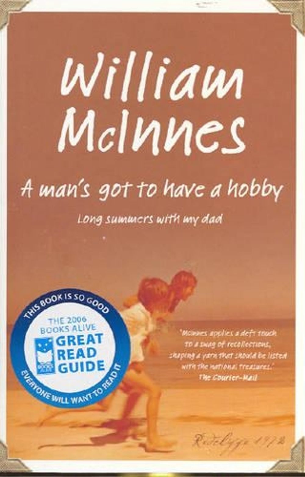 A Man's Got to Have a Hobby by William McInnes - ISBN: 9780733620782